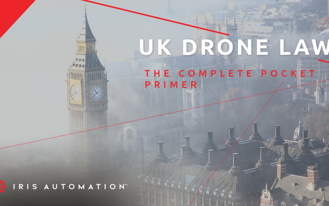 The Complete Pocket Primer on UK Drone Laws