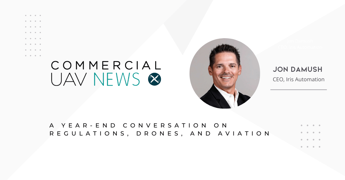 A Year-End Conversation with Jon Damush on Regulations, Drones, and Aviation
